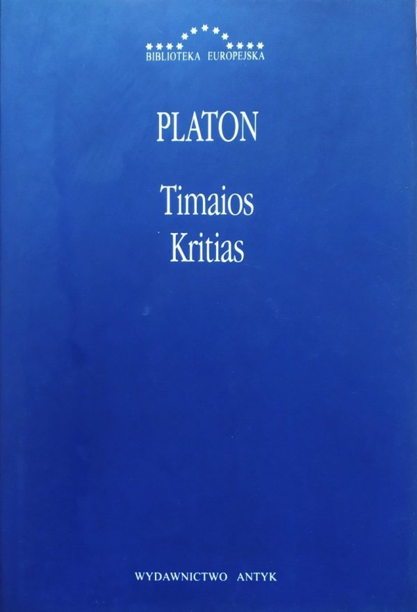 Platon Timaios. Kritias [Biblioteka Europejska]