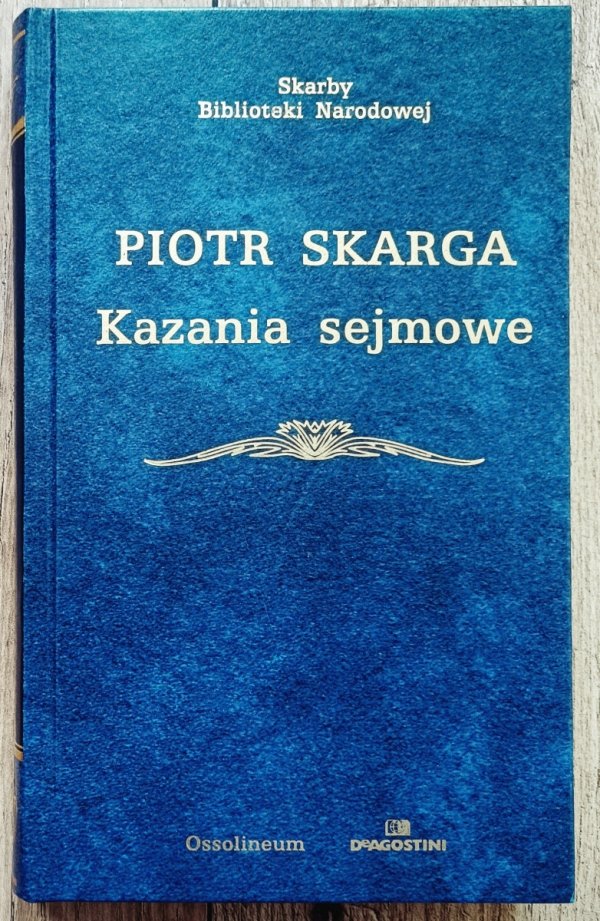 Piotr Skarga Kazania sejmowe