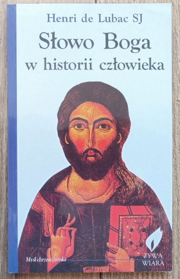 Henri de Lubac Słowo Boga w historii człowieka