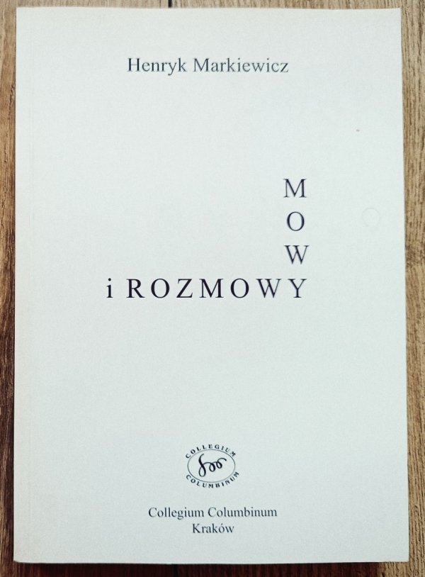 Henryk Markiewicz Mowy i rozmowy