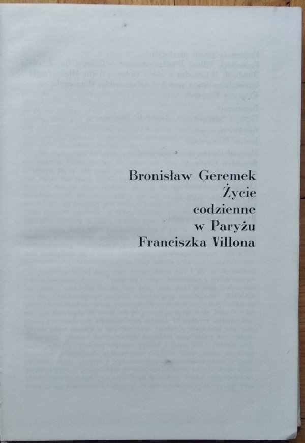  Bronisław Geremek • Życie codzienne w Paryżu Franciszka Villona