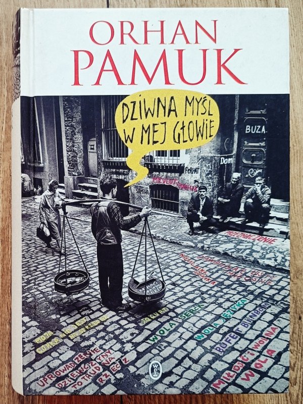 Orhan Pamuk Dziwna myśl w mej głowie