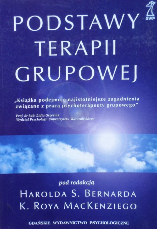 Harold S. Bernard, K. Roy MacKenzie • Podstawy terapii grupowej