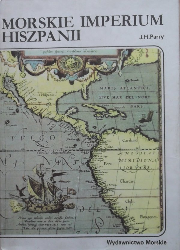 J.H. Parry Morskie imperium Hiszpanii