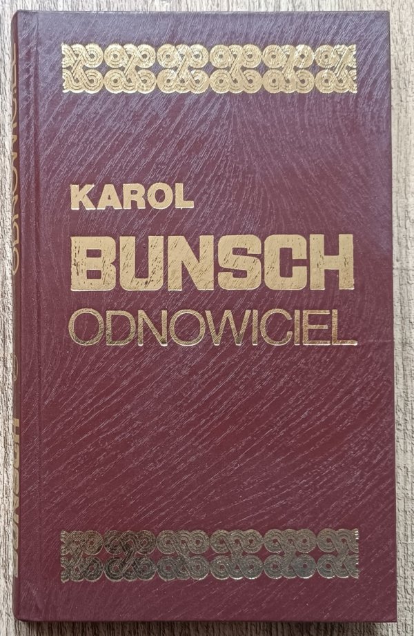 Karol Bunsch Odnowiciel