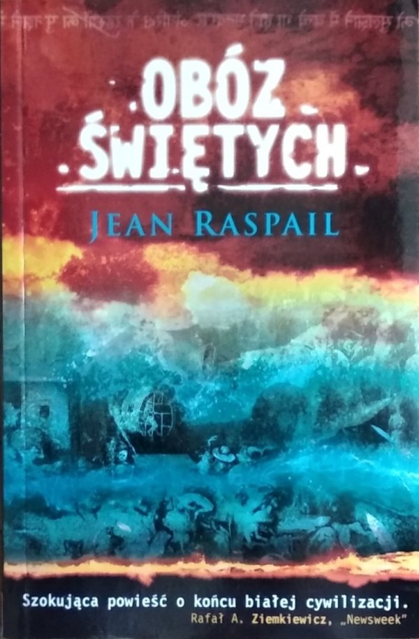 Jean Raspail • Obóz świętych 