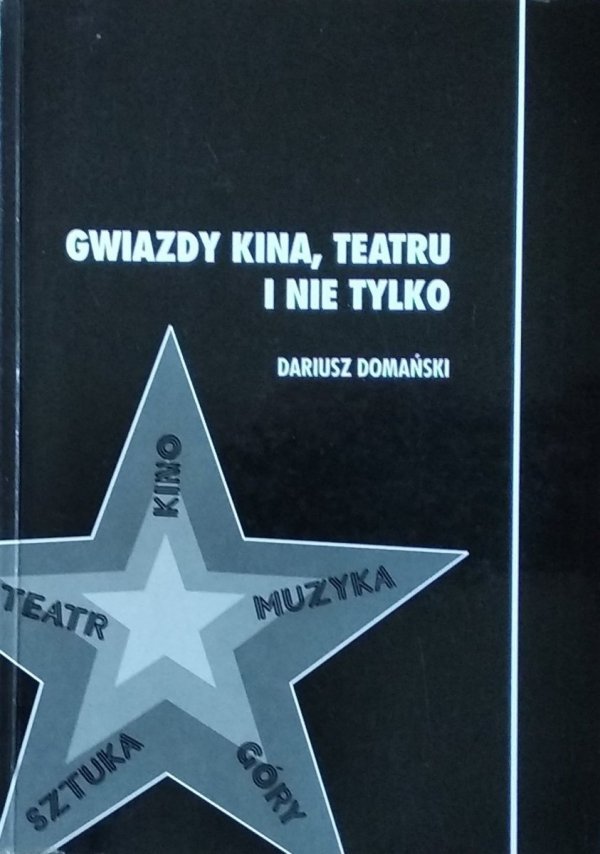 Dariusz Domański • Gwiazdy kina teatru i nie tylko
