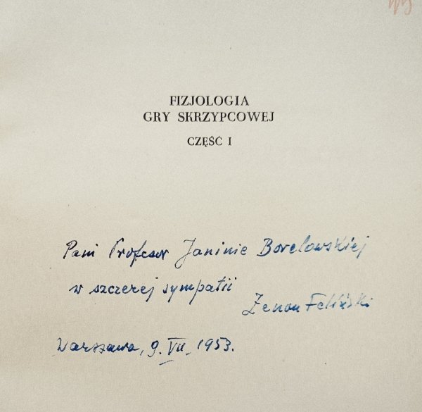 Zenon Feliński, Henryk Gaertner Fizjologia gry skrzypcowej [dedykacja Zenona Felińskiego]