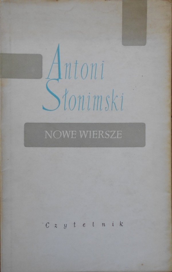 Antoni Słonimski • Nowe wiersze