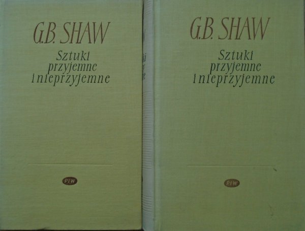 G.B. Shaw • Sztuki przyjemne i nieprzyjemne