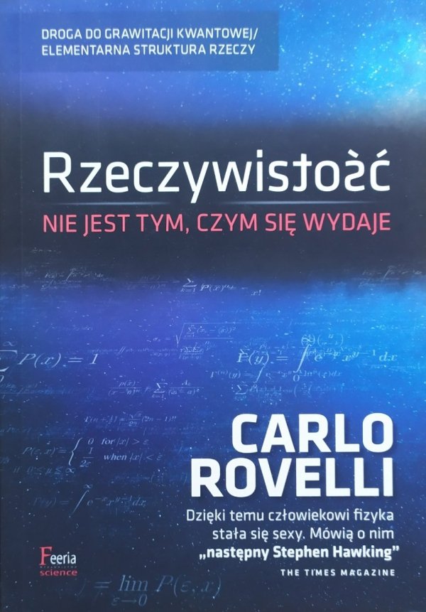 Carlo Rovelli Rzeczywistość nie jest tym, czym się wydaje