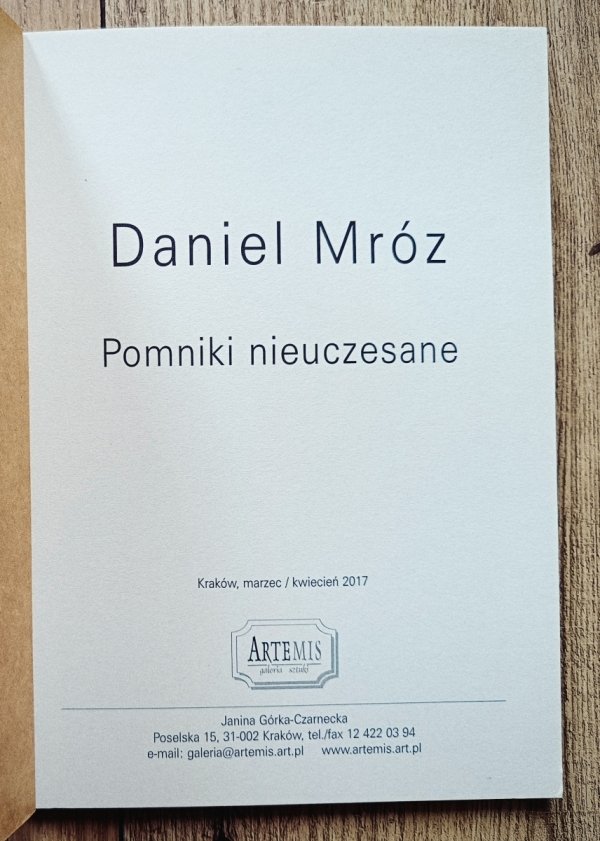Daniel Mróz. Pomniki nieuczesane