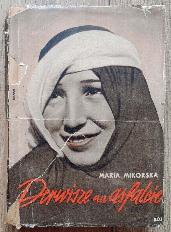 Maria Mikorska Derwisze na asfalcie