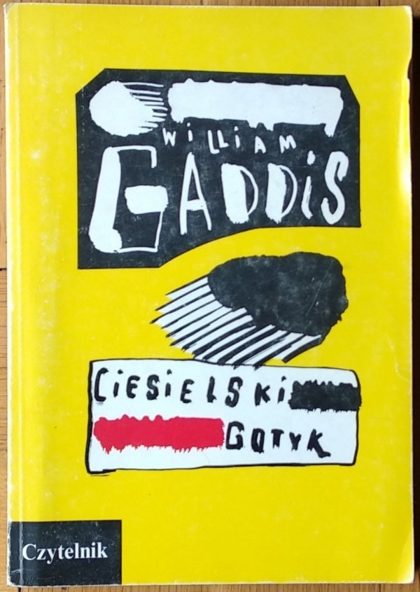 William Gaddis • Ciesielski gotyk
