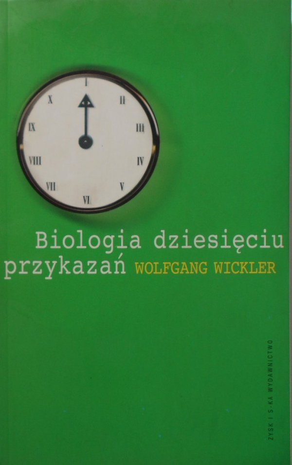 Wolfgang Wickler • Biologia dziesięciu przykazań