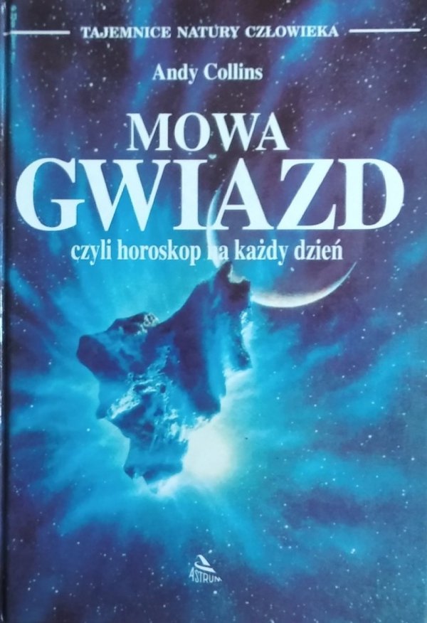 Andy Collins • Mowa gwiazd czyli horoskop na każdy dzień