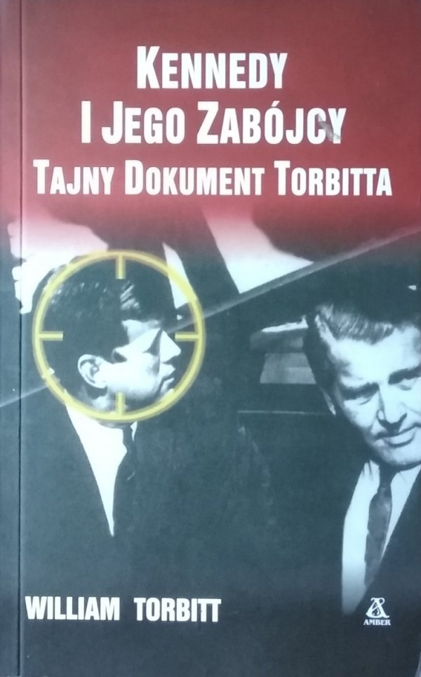 William Torbitt •  Kennedy i jego zabójcy