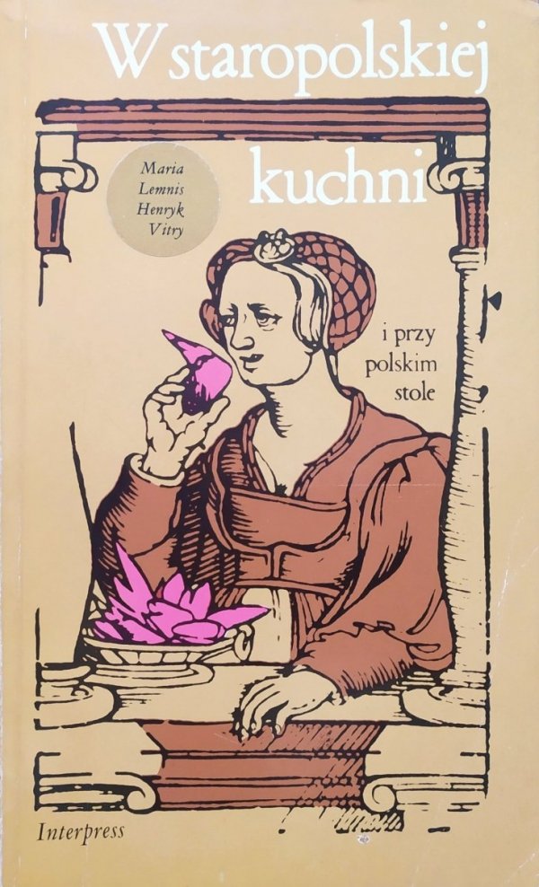 Maria Lemnis, Henryk Vitry W staropolskiej kuchni i przy polskim stole