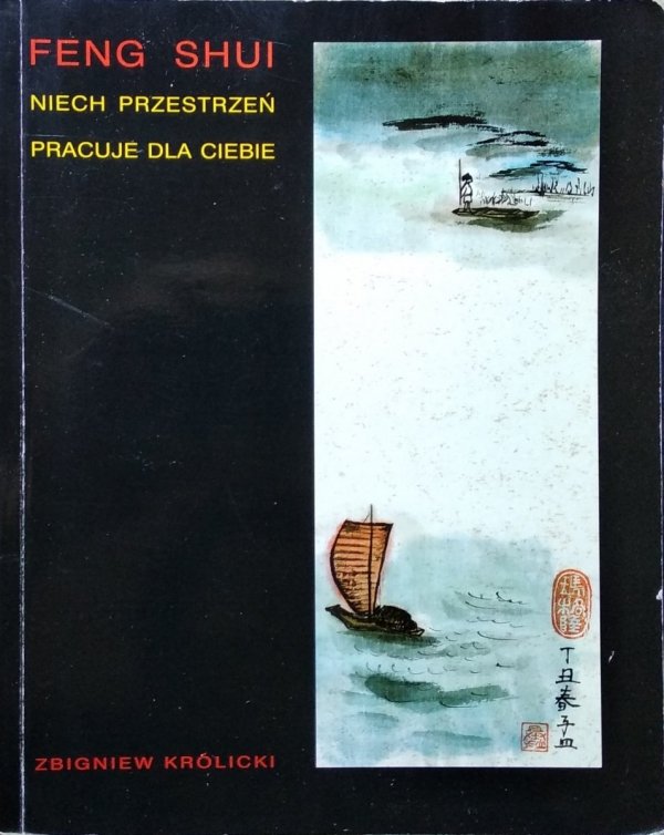 Zbigniew Królicki • Feng shui. Niech przestrzeń pracuje dla ciebie