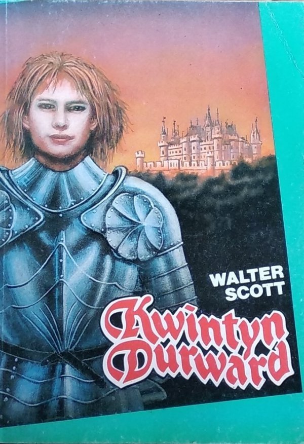 Walter Scott • Kwintyn Durward