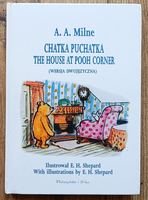A.A. Milne Chatka Puchatka / The House at Pooh Corner (wersja dwujęzyczna)