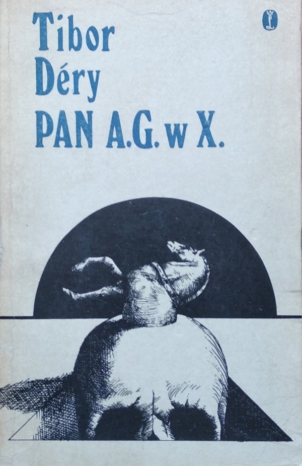 Tibor Dery • Pan A.G. w X.