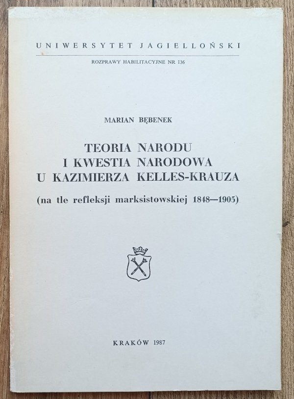 Teoria narodu i kwestia narodowa u Kazimierza Kelles-Krauza