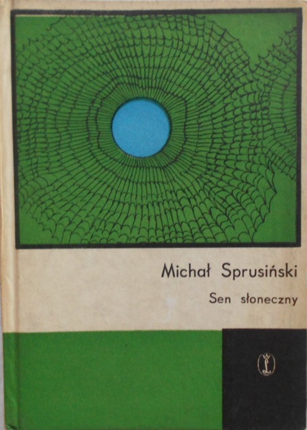 Michał Sprusiński • Sen słoneczny [dedykacja autora]