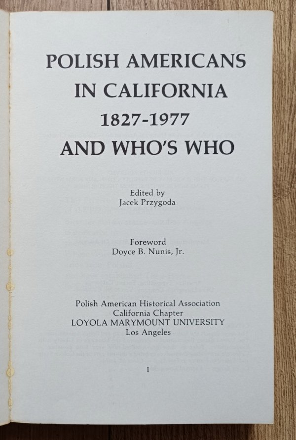 Polish Americans in California 1827-1977 and Who's Who