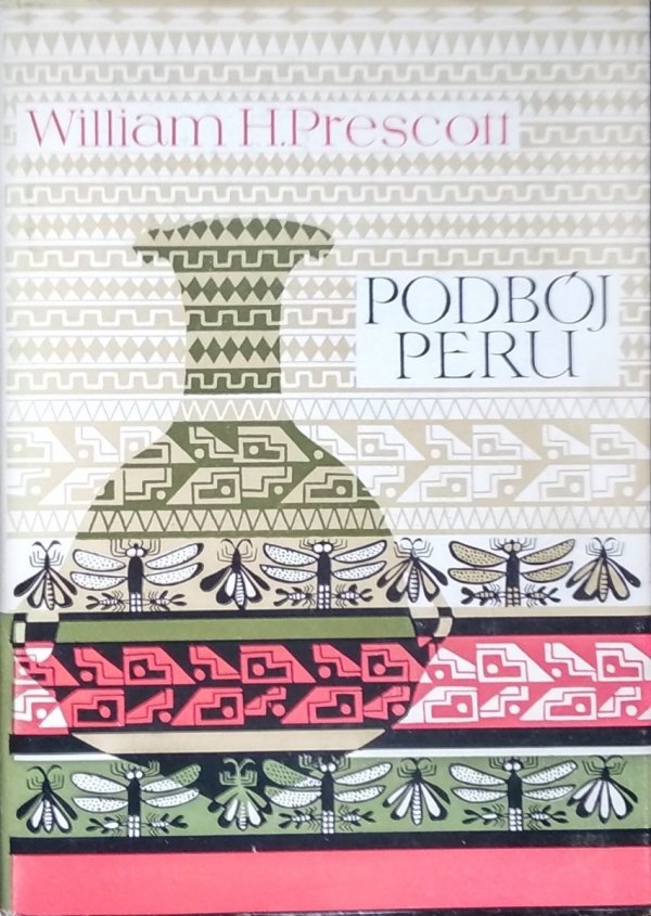 William Prescott • Podbój Peru
