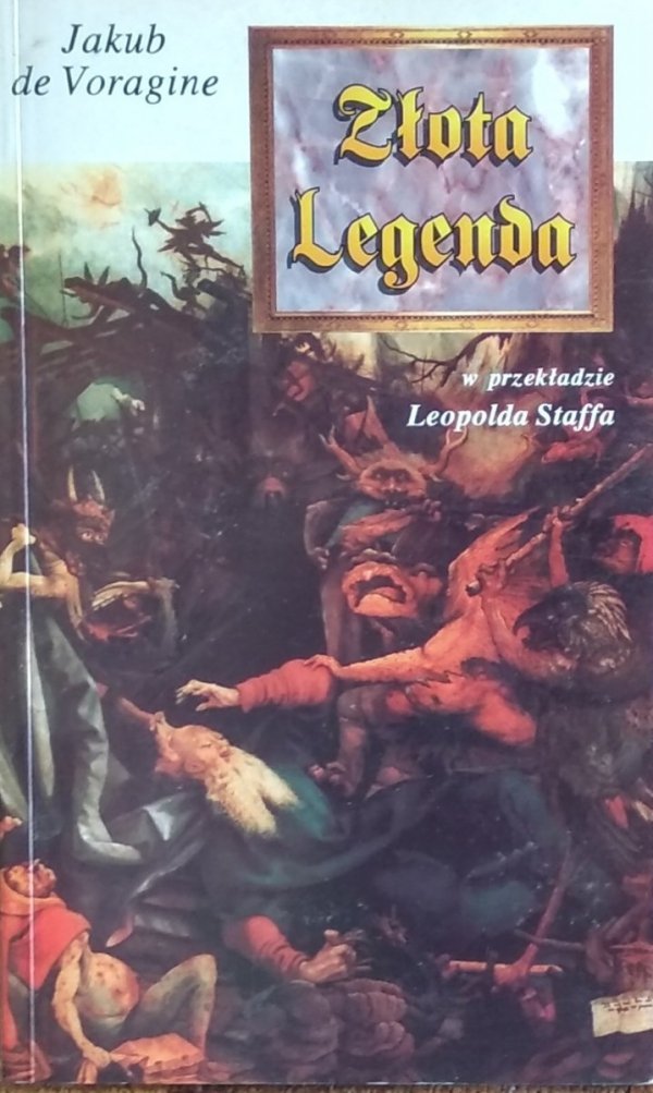 Jakub de Voragine • Złota legenda