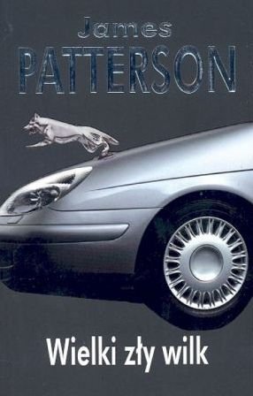 James Patterson • Wielki zły wilk