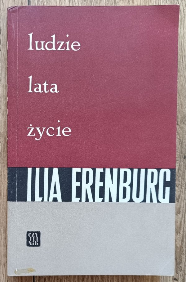 Ilja Erenburg Ludzie, lata, życie
