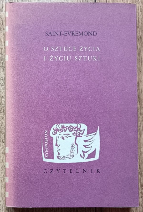 Saint-Evremond O sztuce życia i życiu sztuki