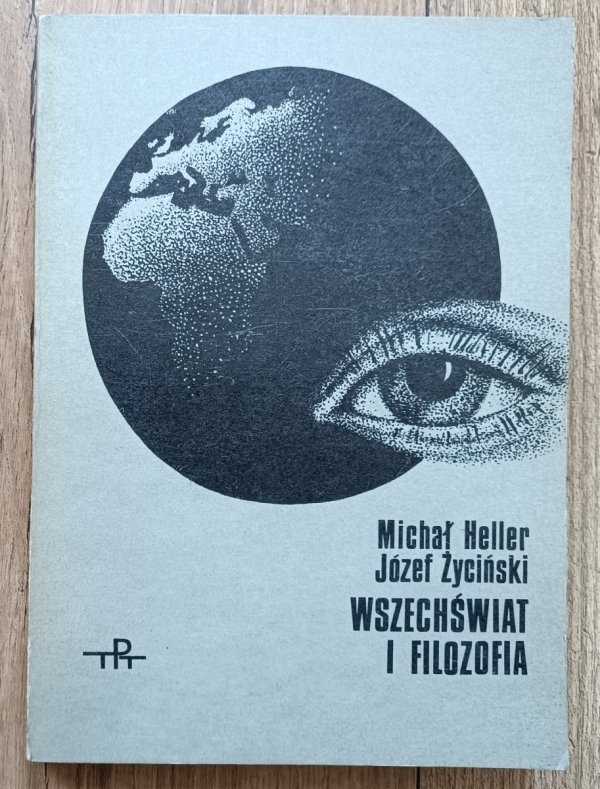 Józef Życiński, Michał Heller Wszechświat i filozofia