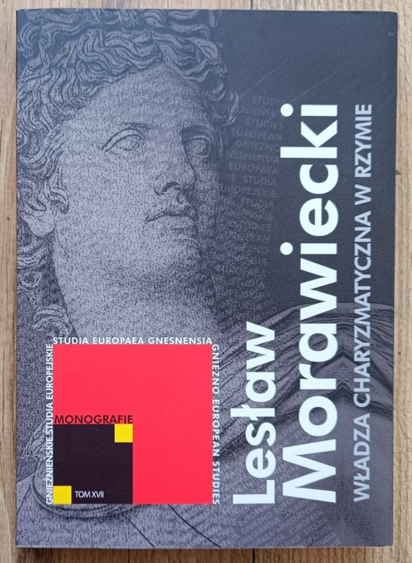 Lesław Morawiecki Władza charyzmatyczna w Rzymie