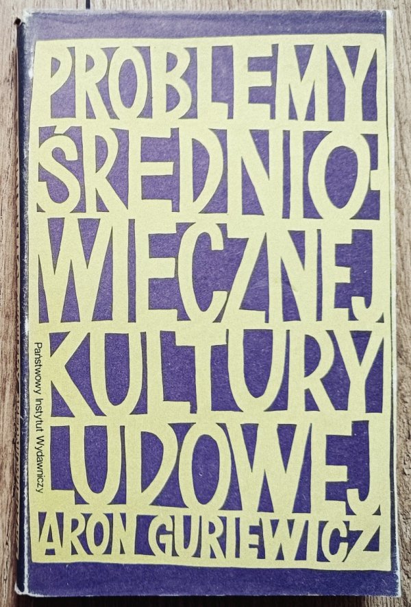 Aron Guriewicz Problemy średniowiecznej kultury ludowej