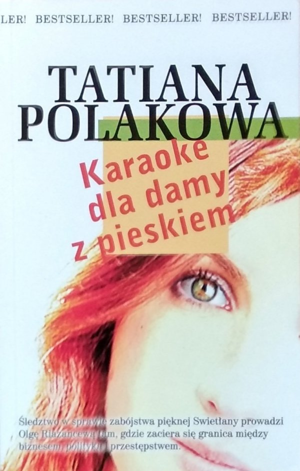 Tatiana Polakowa • Karaoke dla damy z pieskiem