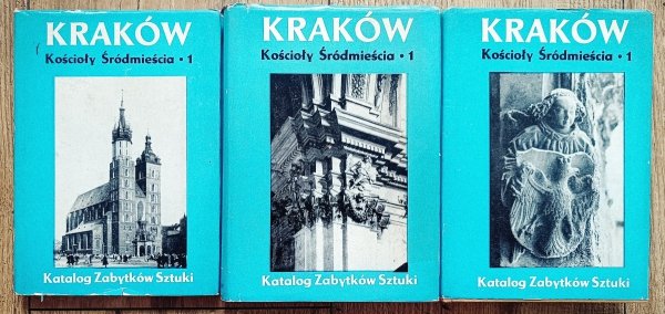 Katalog zabytków sztuki Kraków. Kościoły Śródmieścia 1 [komplet]