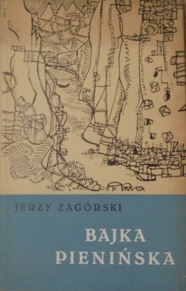 Jerzy Zagórski • Bajka pienińska [Mieczysław Wejman]