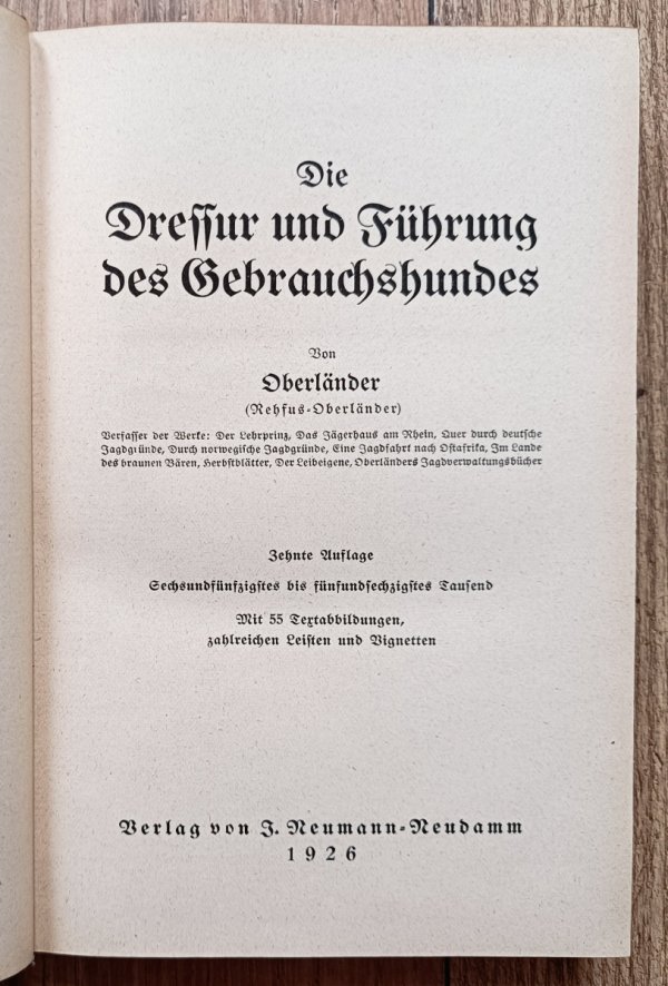 Oberländer Die Dressur und Führung des Gebrauchshundes