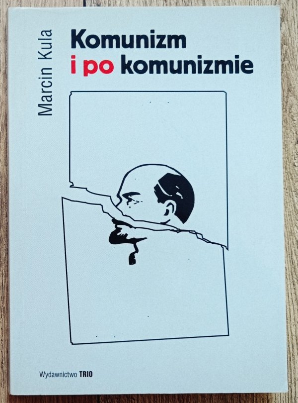 Marcin Kula Komunizm i po komunizmie