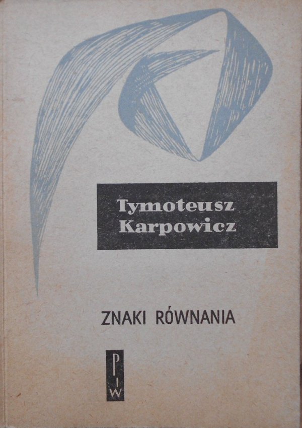 Tymoteusz Karpowicz • Znaki równania