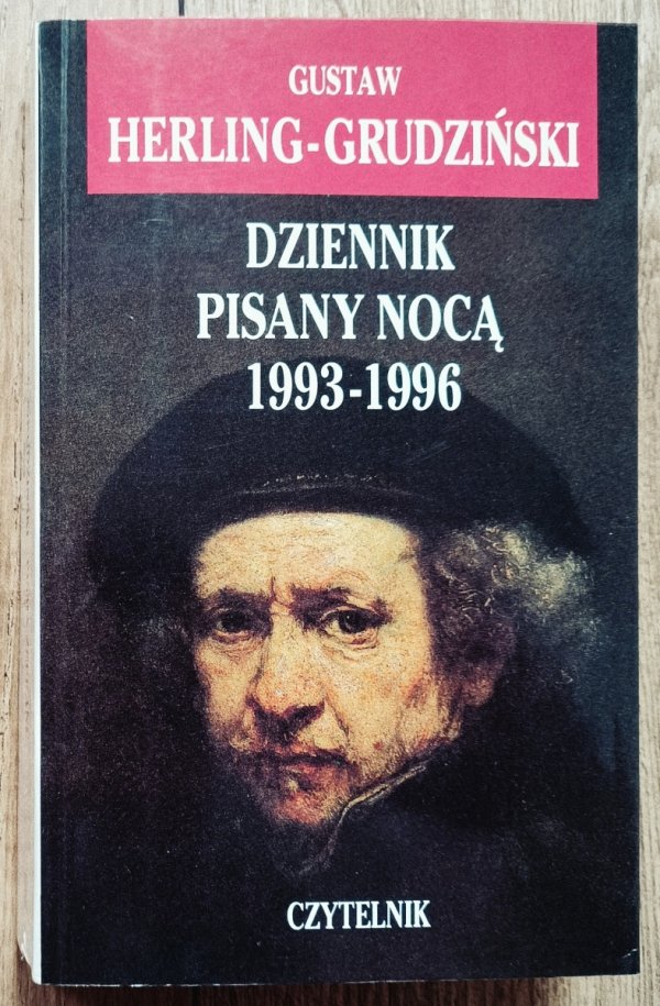 Gustaw Herling-Grudziński Dziennik pisany nocą 1993-1996