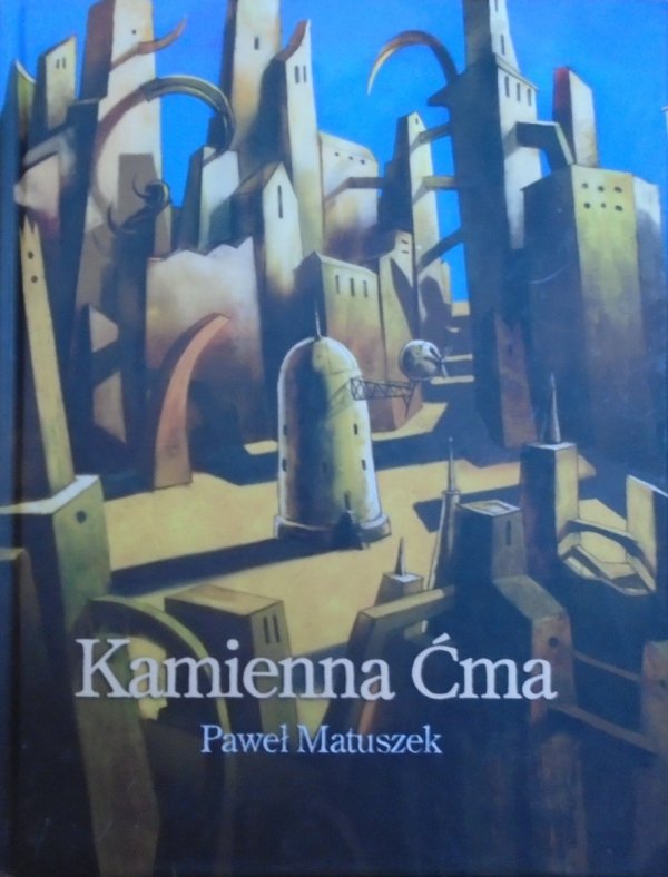 Paweł Matuszek • Kamienna Ćma