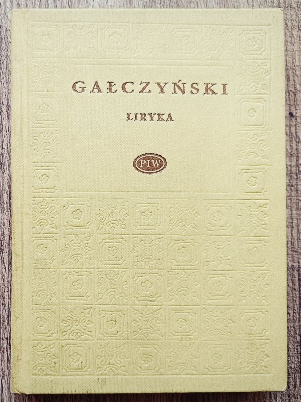 Konstanty Ildefons Gałczyński Liryka [Biblioteka Poetów]