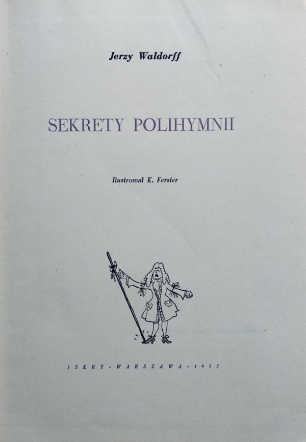 Jerzy Waldorff • Sekrety polihymnii