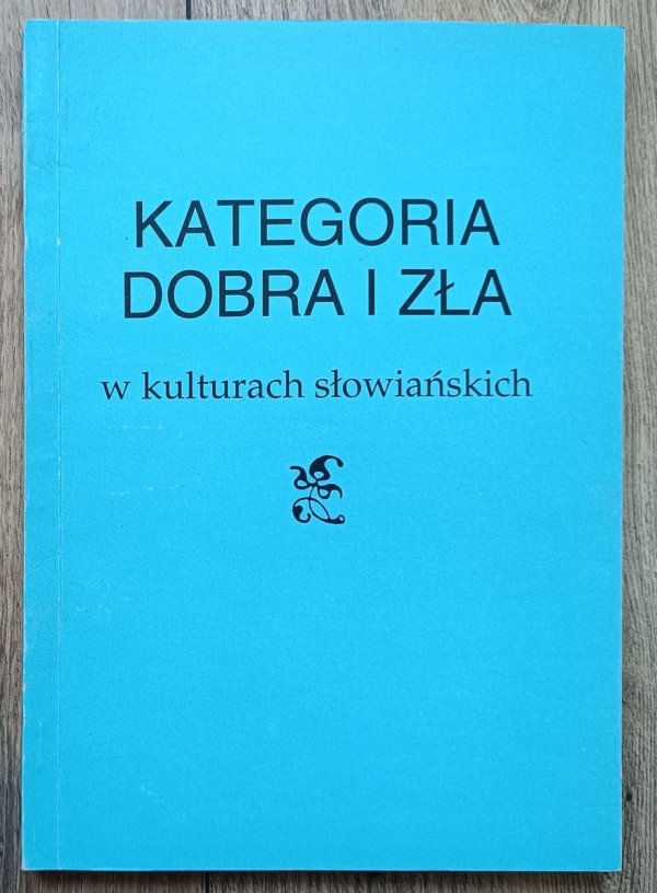 Kategoria dobra i zła w kulturach słowiańskich