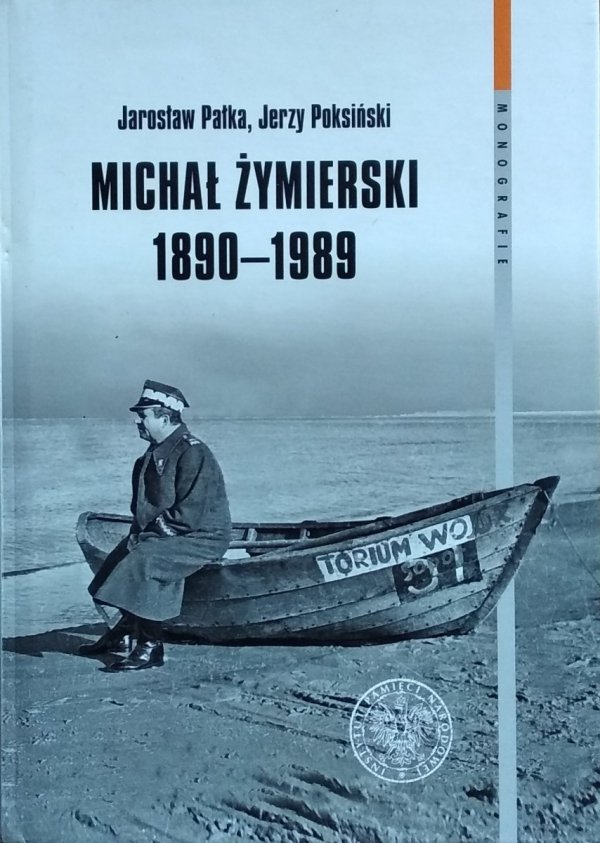 Jarosław Pałka, Poksiński Jerzy • Michał Żymierski 1890-1989