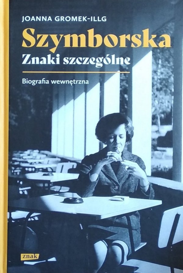 Joanna Gromek-Illg • Szymborska. Znaki szczególne